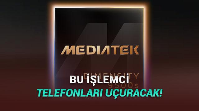 MediaTek, Akıllı Telefon Pazarını Karıştıracak Yeni İşlemcisi Dimensity 9500s'i Duyurdu: İşte Özellikleri